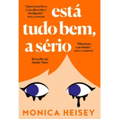 Singular Está Tudo Bem, a Sério de Monica Heisey^ Romance