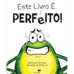 Jacarandá Este Livro é Perfeito! de Ron Keres^ Literatura Infantil