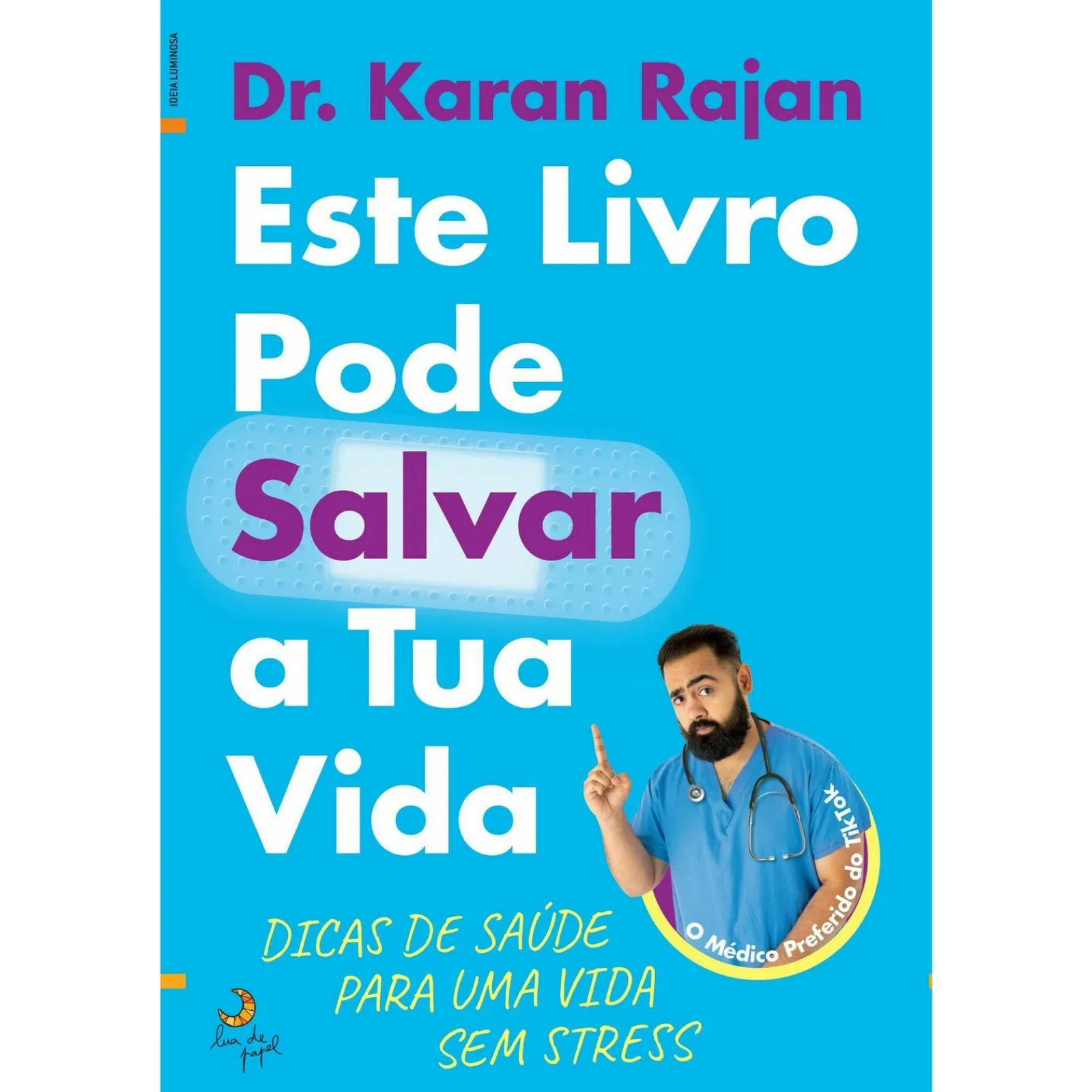 Lua De Papel Este Livro Pode Salvar a Tua Vida de Dr. Karan Rajan^ Saúde E Bem Estar