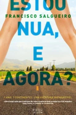 Oficina Livro Estou Nua, e Agora? de Francisco Salgueiro^ Romance