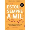 Contraponto Estou Sempre a Mil de Rita Gama Ferreira - Uma Cabeça que Nunca Se Desliga ou PHDA?^ Desenvolvimento Pessoal