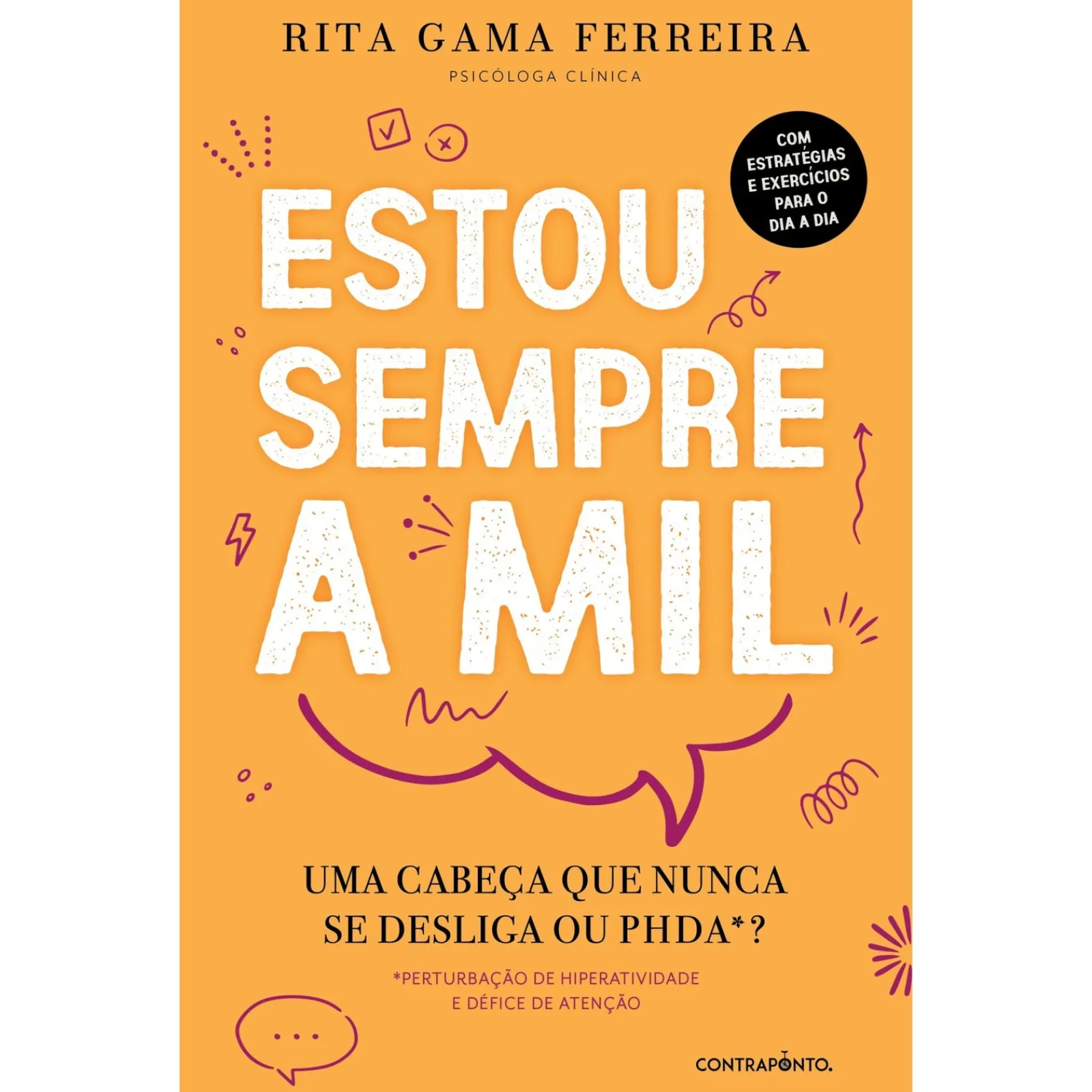 Contraponto Estou Sempre a Mil de Rita Gama Ferreira - Uma Cabeça que Nunca Se Desliga ou PHDA?^ Desenvolvimento Pessoal