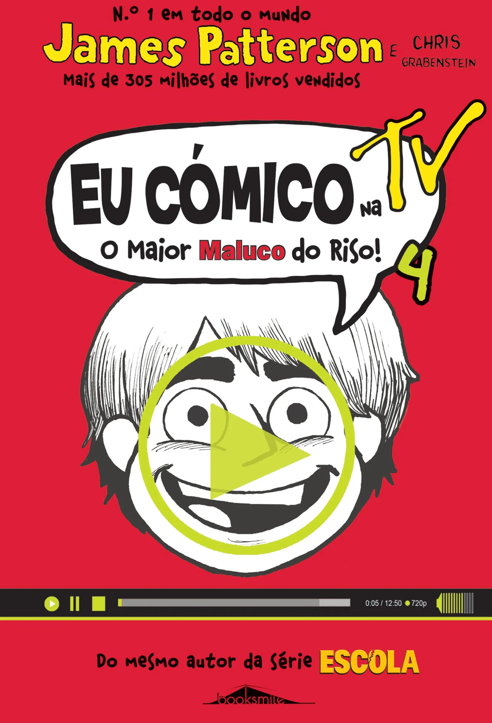 Booksmile Eu Cómico: na TV! o Maior Maluco do Riso! de James Patterson e Chris Grabenstein - Volume 4 (2ª Edição)^ Coleções Juvenis