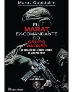 Asa Eu, Marat, Ex-Comandante do Grupo Wagner de Marat Gabidullin^ Vidas Reais