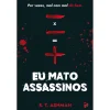 In Eu Mato Assassos de S. T. Ashman^ Policial