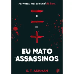 In Eu Mato Assassos de S. T. Ashman^ Policial