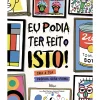 Lilliput Eu Podia Ter Feito Isto! de Gary Panton e Jocelyn Norbury^ Conhecimento