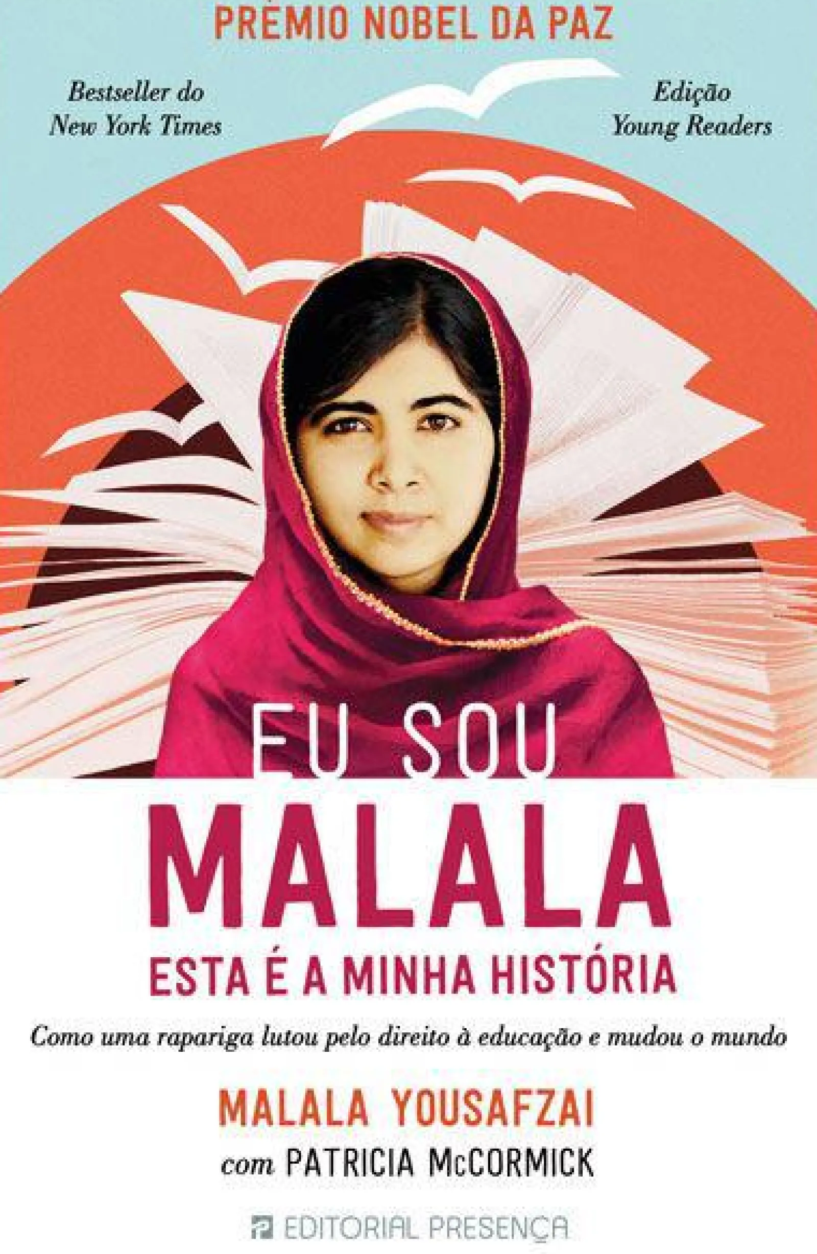 Presença Eu Sou Malala de Malala Yousafzai e Patricia McCormick - Esta é a Minha História^ Literatura Juvenil