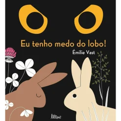 Nuvem De Letras Eu Tenho Medo do Lobo! de Emilie Vast^ Literatura Infantil