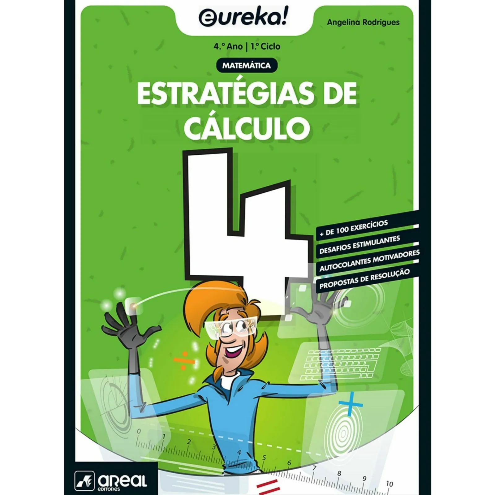 Areal Eureka! Estratégias de Cálculo - Matemática - 4.º Ano de Angelina Rodrigues^ 1º Ciclo