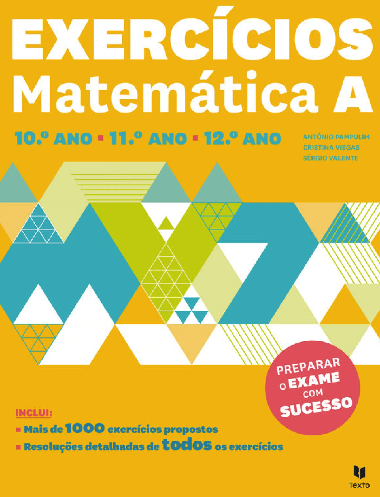 Texto Editora Exercícios Matemática - 10º, 11º e 12º Ano^ Secundário