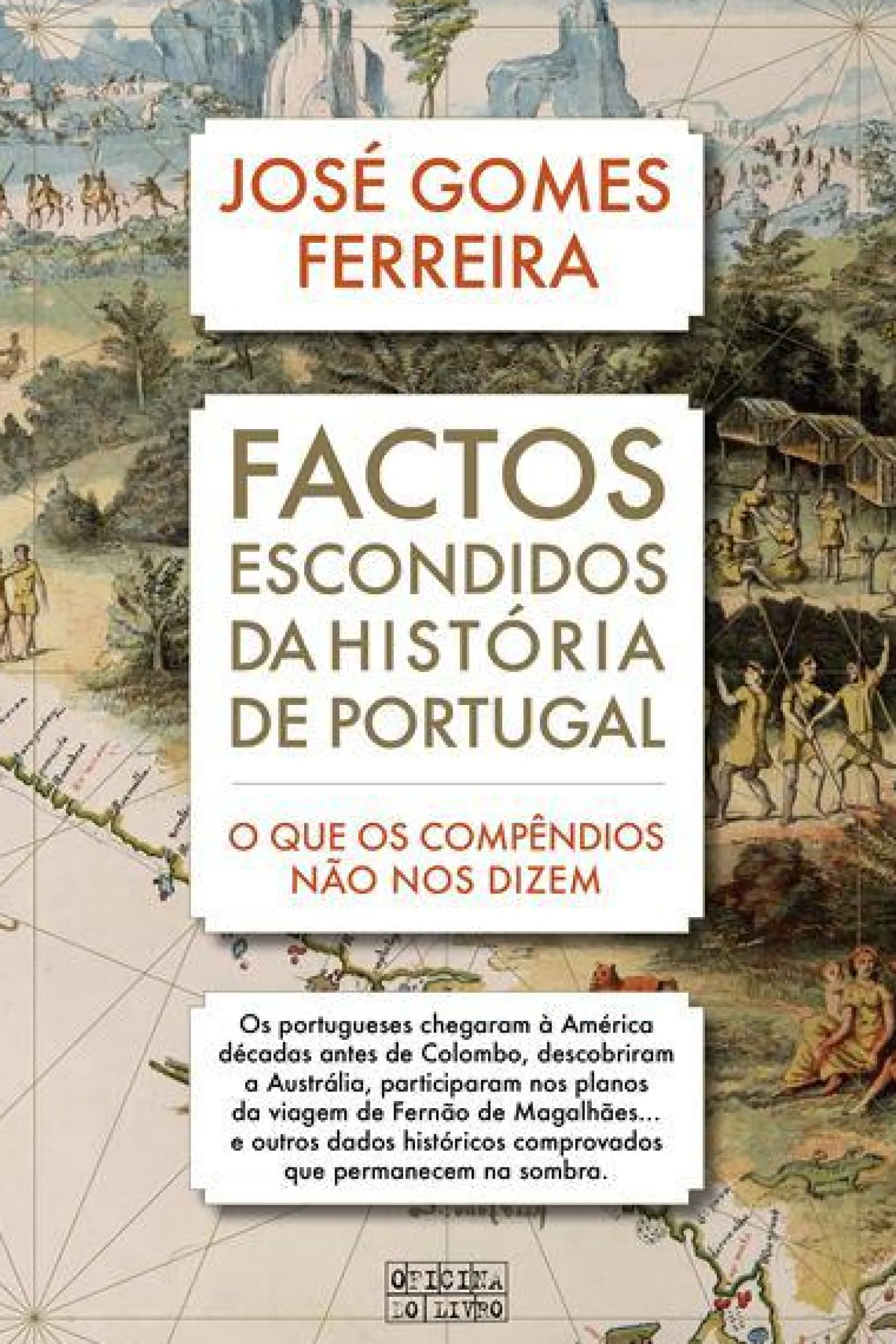 Oficina Livro Factos Escondidos da História de Portugal de José Gomes Ferreira^ História E Política