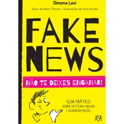 Asa Fake News - Não Te Deixes Enganar! de Simona Levi e Marc Planas^ Literatura Juvenil