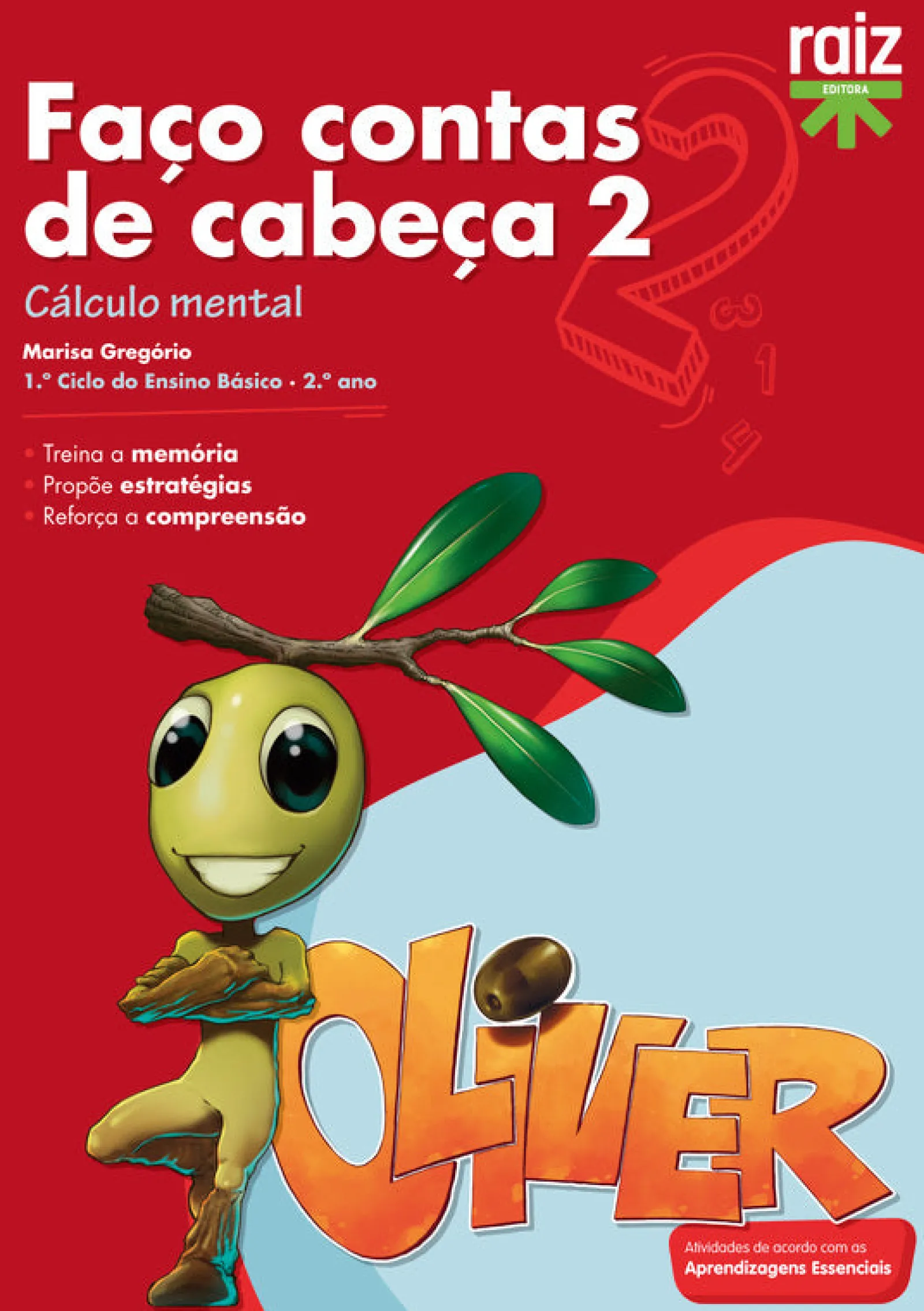 Raiz Editora / Lisboa Editora Faço Contas de Cabeça 2 - 2.º Ano^ 1º Ciclo