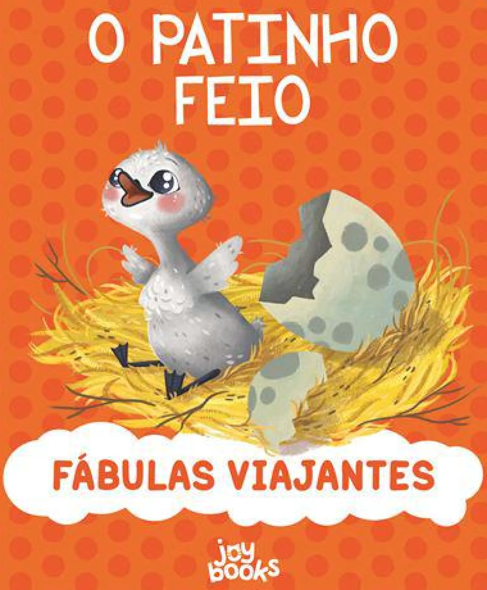 Joybooks Fábulas Viajantes - o Patinho Feio de Paolo Valentino^ Literatura Infantil