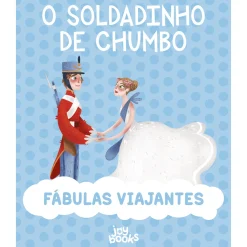 Joii Books Fábulas Viajantes - o Soldadinho de Chumbo de Paolo Valentino^ Coleções Infantis
