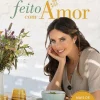 Manuscrito Feito com Amor de Catarina Gouveia - Mais de 70 Receitas Deliciosas e Saudáveis^ Culinária