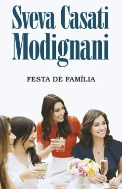 Porto Editora Festa de Família de Sveva Casati Modignani^ Romance