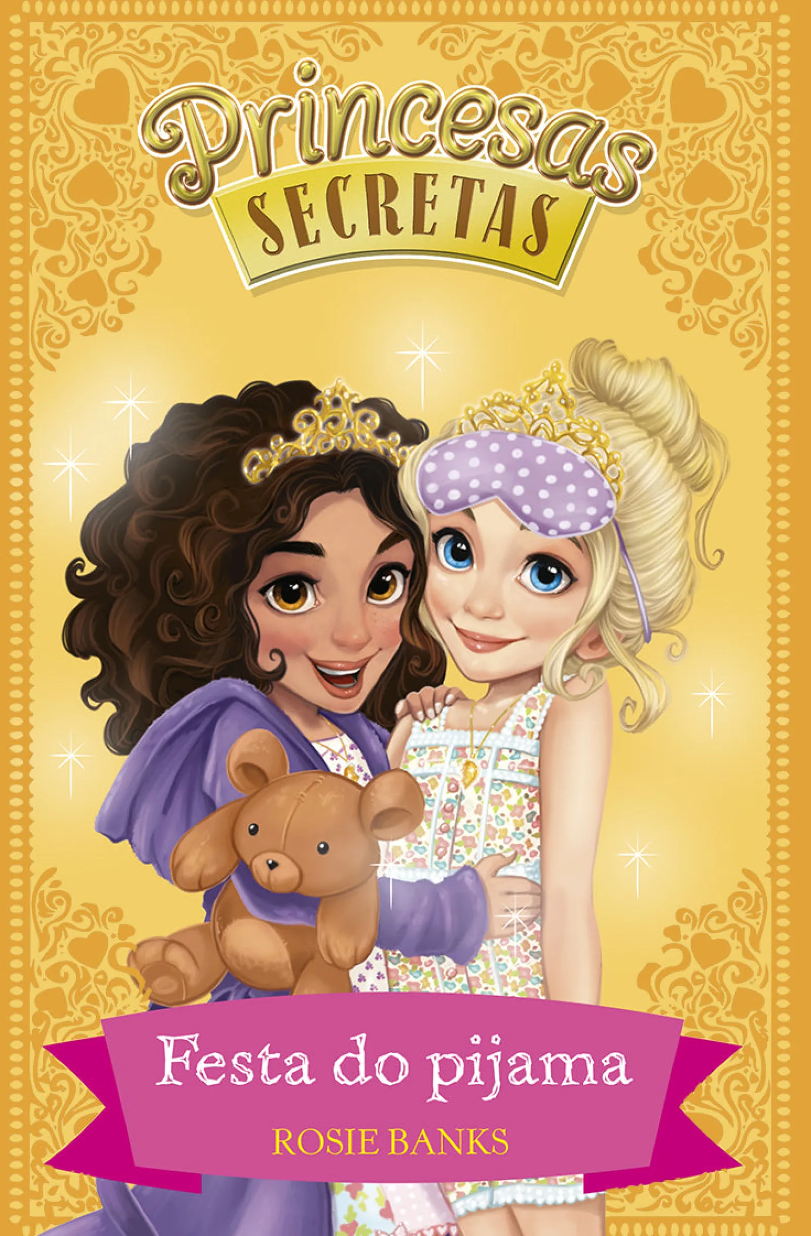 Porto Editora Festa do Pijama de Rosie Banks - Princesas Secretas - N.º 3^ Coleções Juvenis