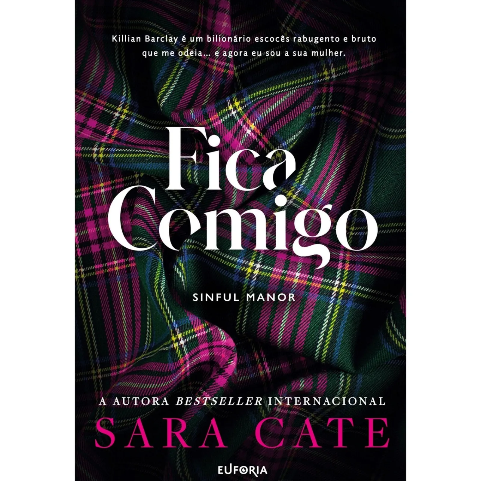 Euforia Fica Comigo de Sara Cate^ Romance