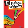 Porto Editora Fichas de Trabalho - 1.º Ano Fichas de Português, Estudo do Meio, Matemática e Educação Artística e Educação Física^ 1º Ciclo