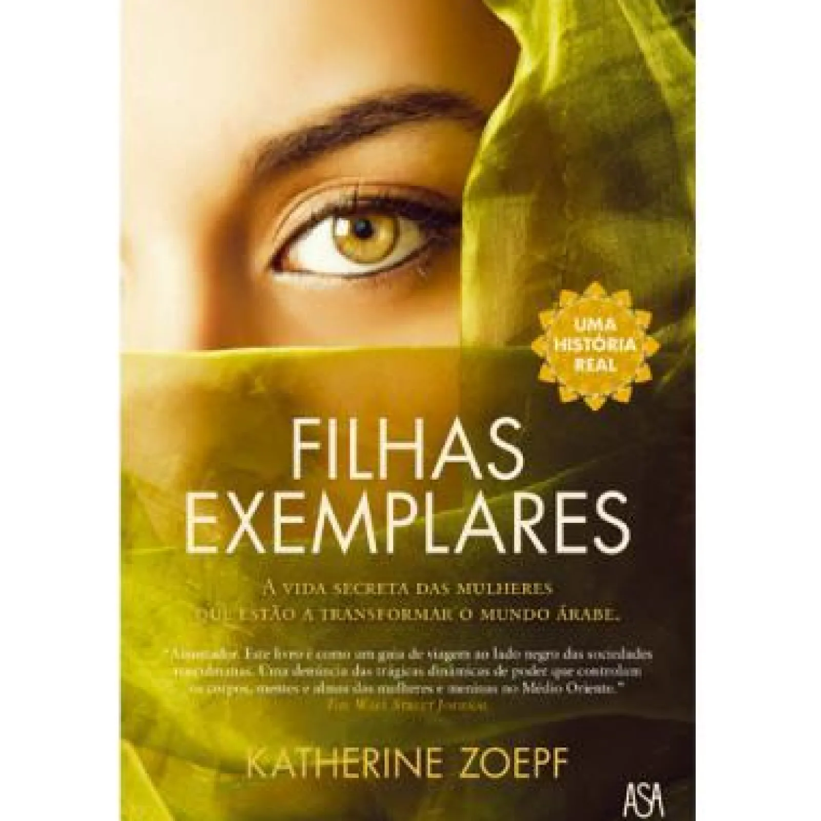 Asa Filhas Exemplares de Katherine Zoepf^ Vidas Reais