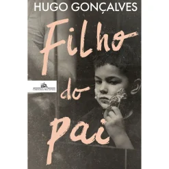 Companhia Das Letras Filho do Pai de Hugo Gonçalves^ Romance