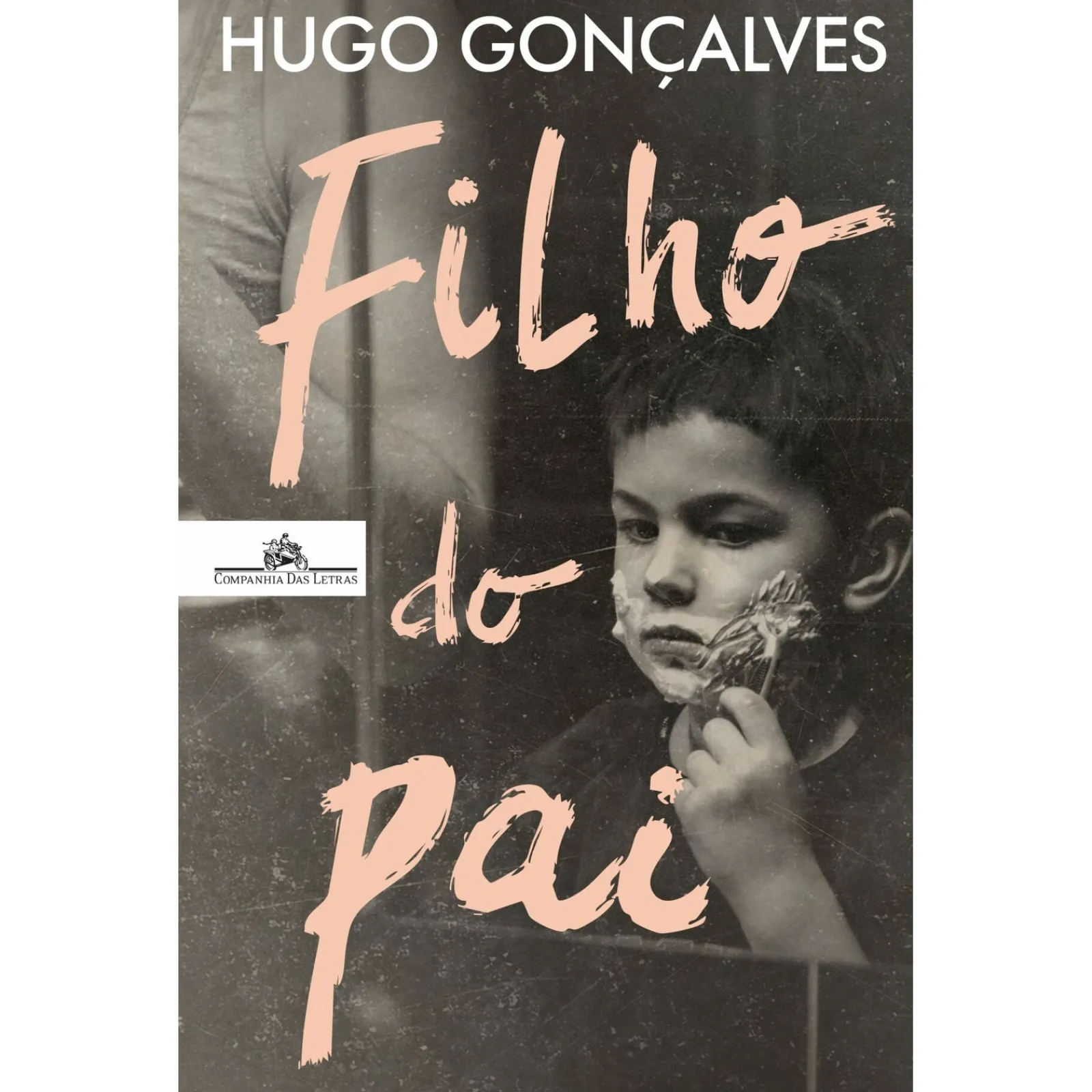 Companhia Das Letras Filho do Pai de Hugo Gonçalves^ Romance