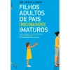 Lua De Papel Filhos Adultos de Pais Emocionalmente Imaturos de Lindsay C. Gibson^ Desenvolvimento Pessoal