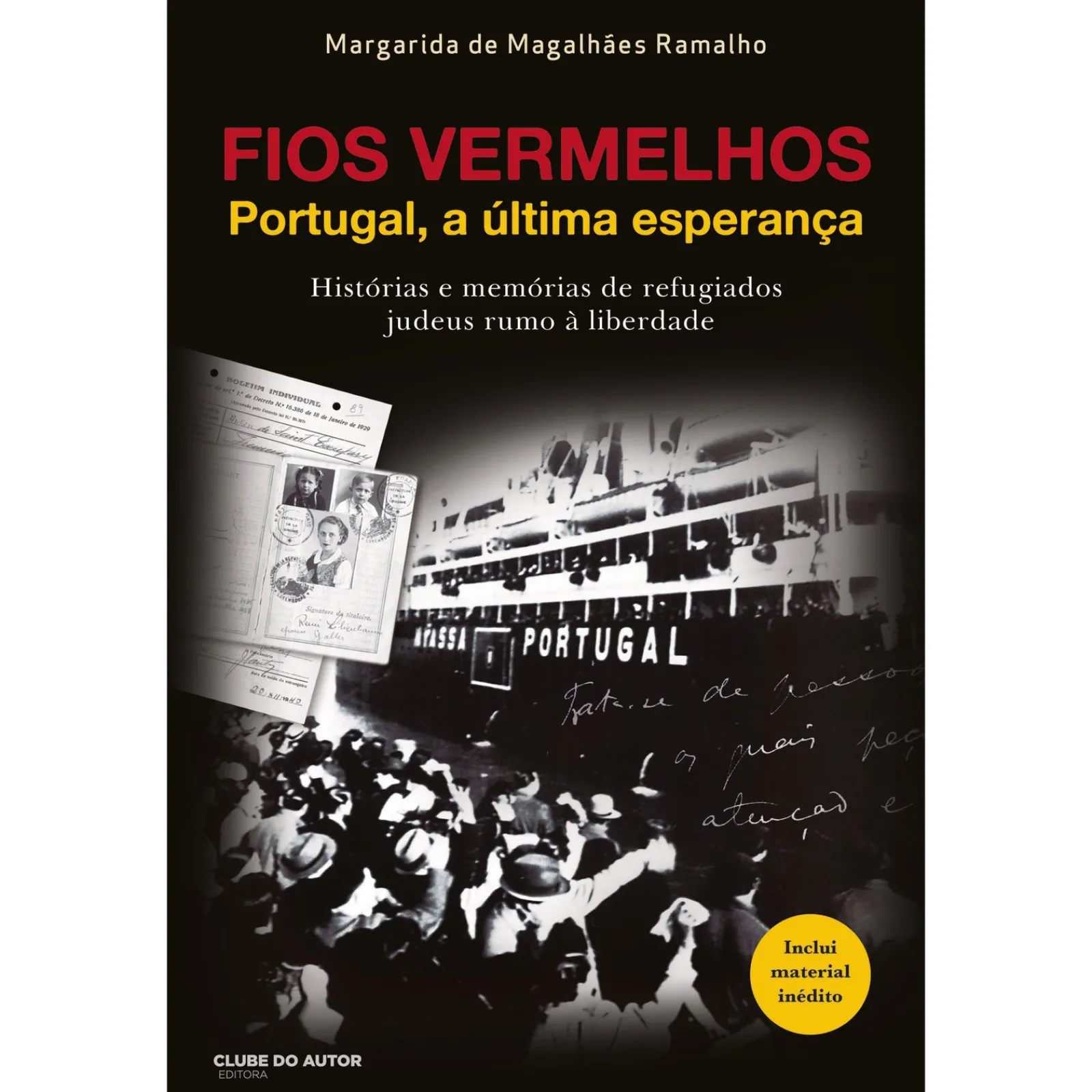 Clube Do Autor Fios Vermelhos de Margarida de Magalhães Ramalho - Portugal, a Última Esperança^ História E Política
