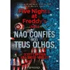 Presença Five Nights At Freddy's 2 - Não Confies nos Teus Olhos de Scott Cawthon E Kira Breed-Wrisley^ Literatura Juvenil