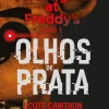 Presença Five Nights At Freddy's 1 - Olhos de Prata de Scott Cawthon E Kira Breed-Wrisley^ Literatura Juvenil