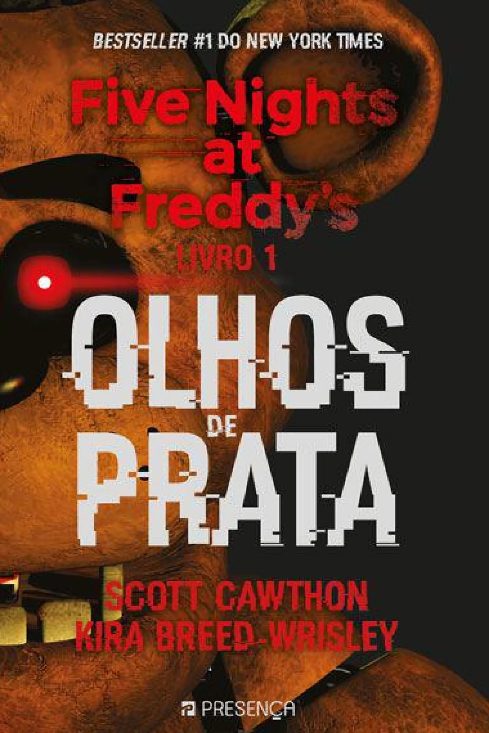 Presença Five Nights At Freddy's 1 - Olhos de Prata de Scott Cawthon E Kira Breed-Wrisley^ Literatura Juvenil