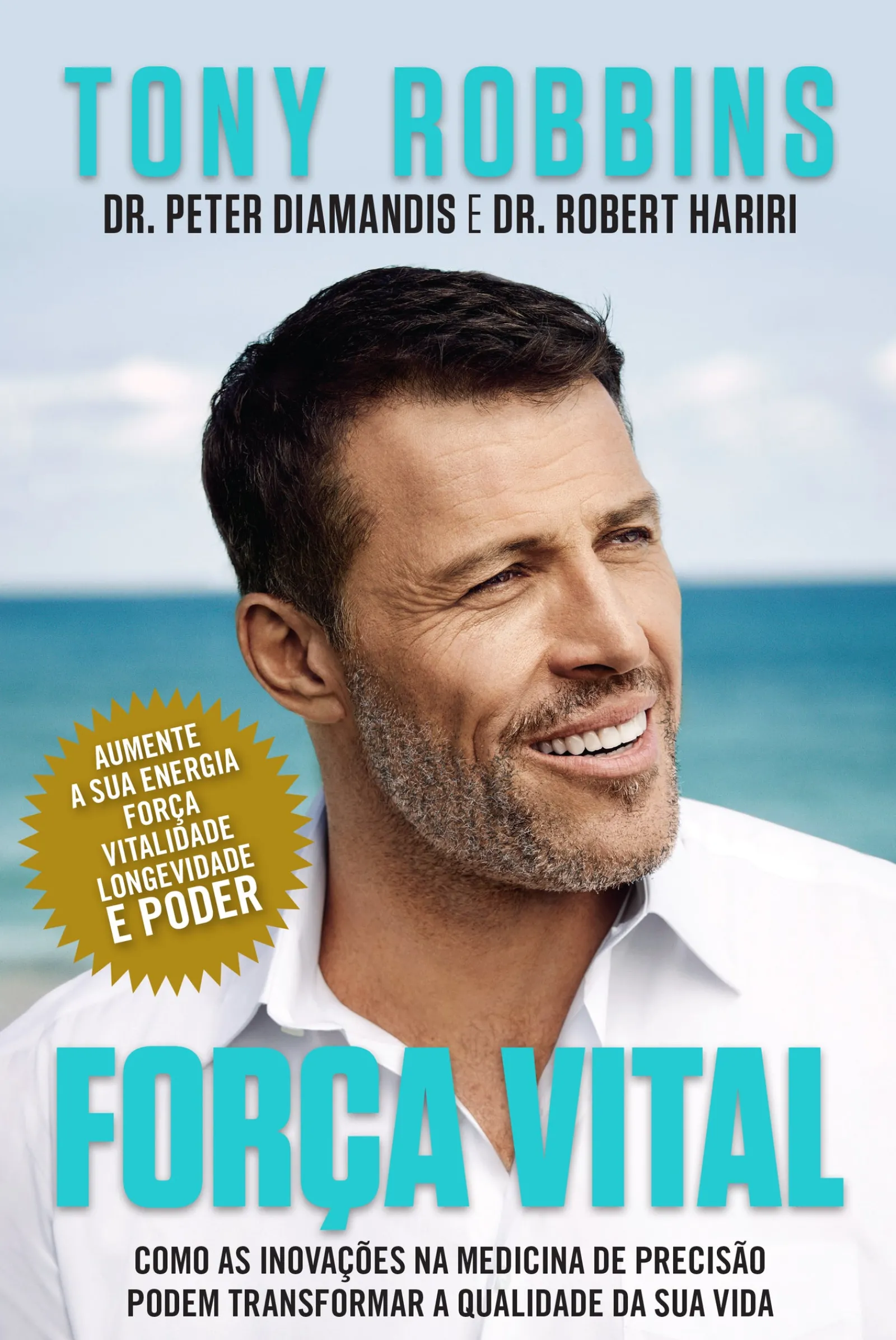 Lua De Papel Força Vital de Tony Robbins, Dr. Robert Hariri e Dr. Peter Diamandis^ Saúde E Bem Estar