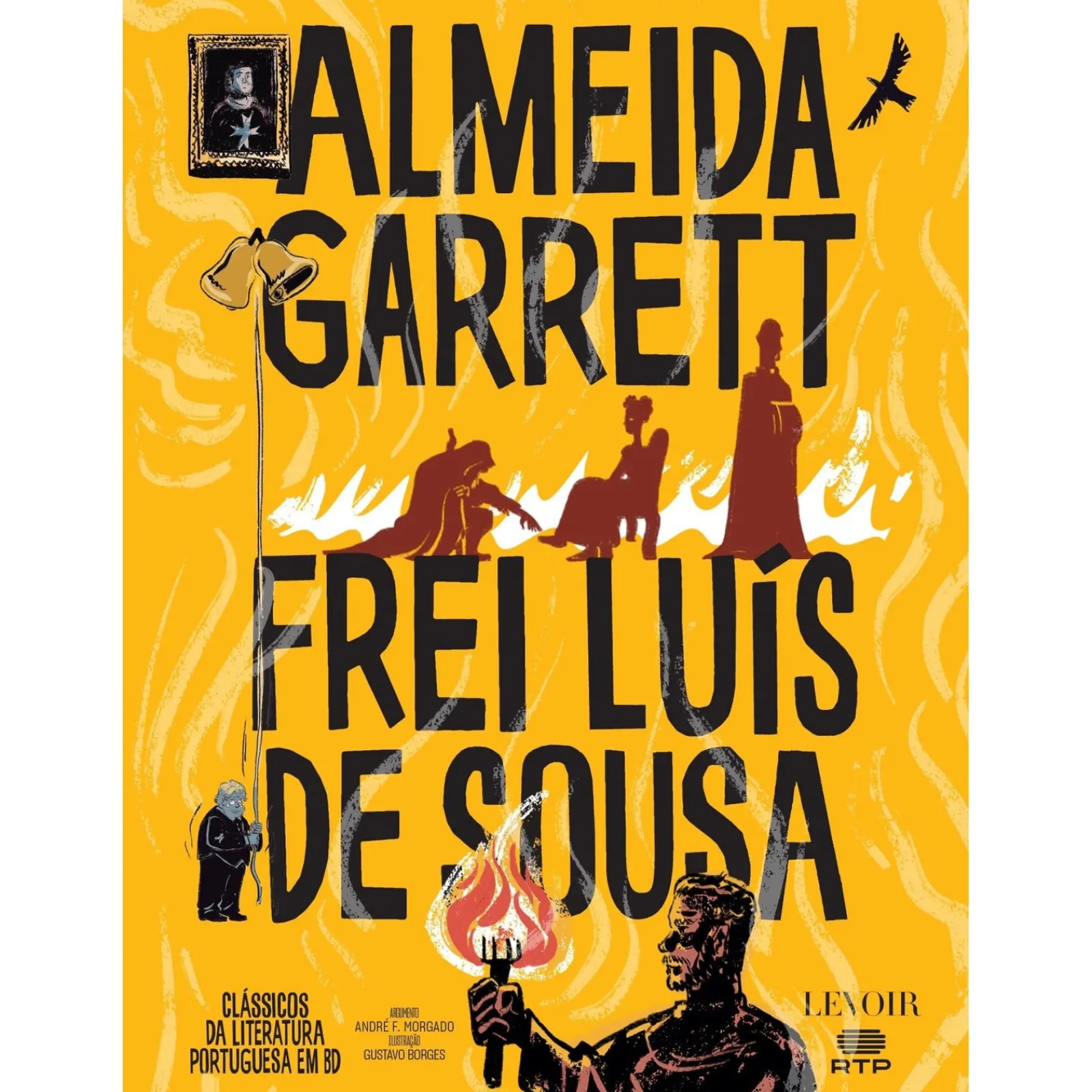 Levoir Frei Luís de Sousa de Almeida Garrett e André F. Morgado^ Banda Desenhada E Novelas Gráficas
