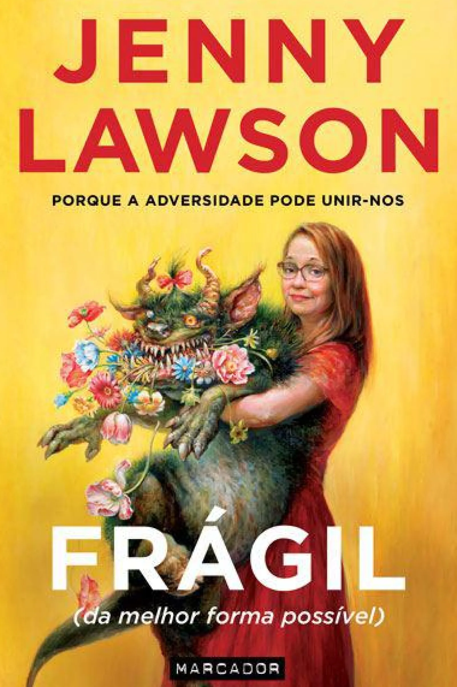 Marcador Frágil de Jenny Lawson - (Da Melhor Forma Possivel)^ Desenvolvimento Pessoal