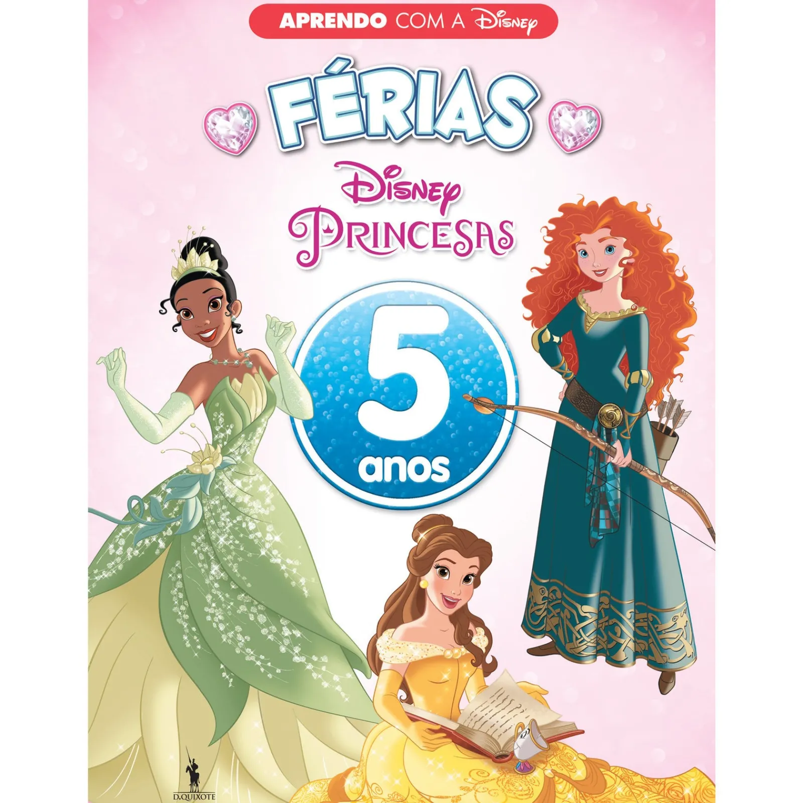 Dom Quixote Férias com Princesas - 5 Anos^ Pré-Escolar