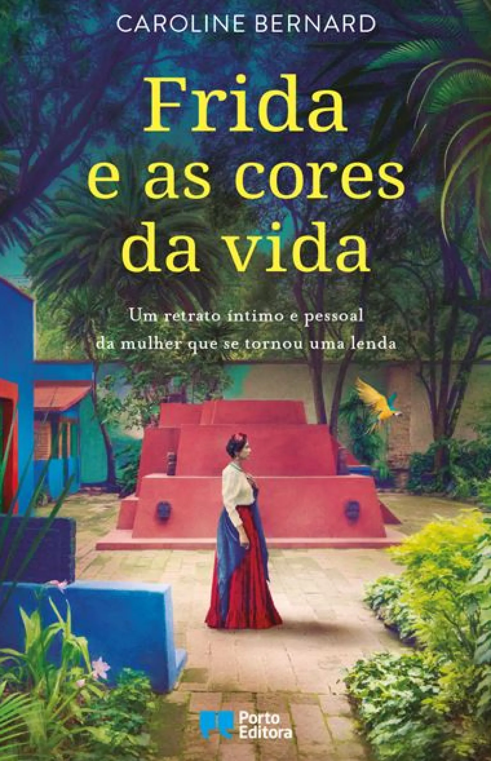 Porto Editora Frida e as Cores da Vida de Caroline Bernard^ Desenvolvimento Pessoal
