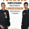 Marcador Fórmula Simplificada para Atingir a Longevidade Num Corpo Belo e Saudável de Humberto Barbosa e Tomás Barbosa^ Saúde E Bem Estar