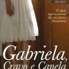 Dom Quixote Gabriela, Cravo e Canela de Jorge Amado - 100 Anos - 1912-2012^ Romance