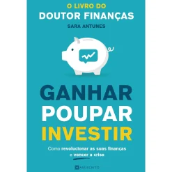 Manuscrito Ganhar Poupar Investir de Sara Antunes^ Desenvolvimento Pessoal