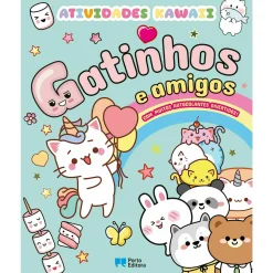 Porto Editora Gatinhos e Amigos - Atividades Kawaii com Autocolantes^ Atividades