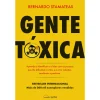 Nascente Gente Tóxica de Bernardo Stamateas^ Desenvolvimento Pessoal