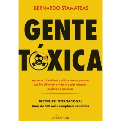 Nascente Gente Tóxica de Bernardo Stamateas^ Desenvolvimento Pessoal
