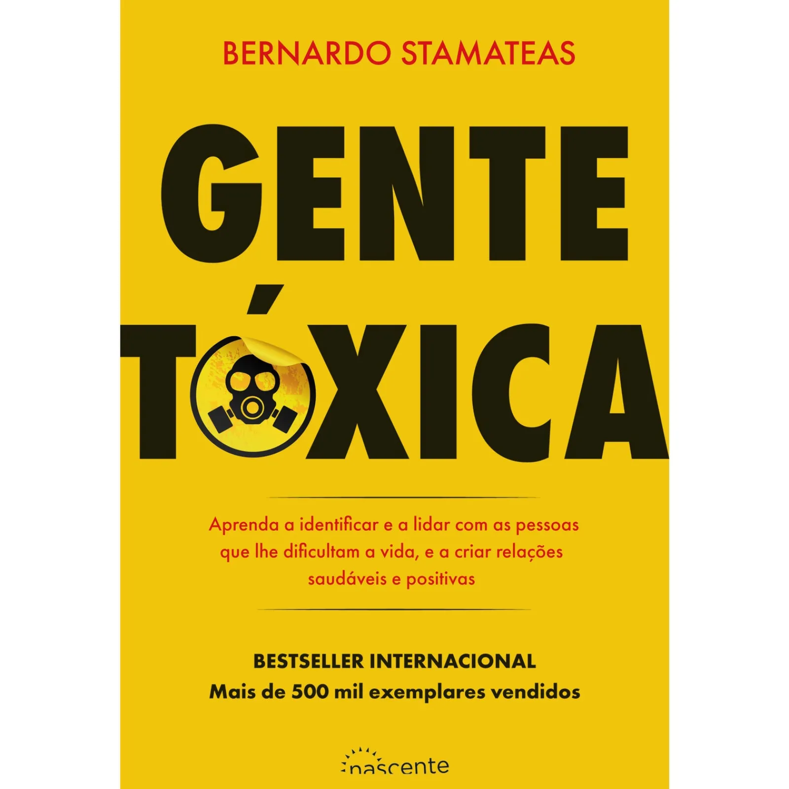 Nascente Gente Tóxica de Bernardo Stamateas^ Desenvolvimento Pessoal