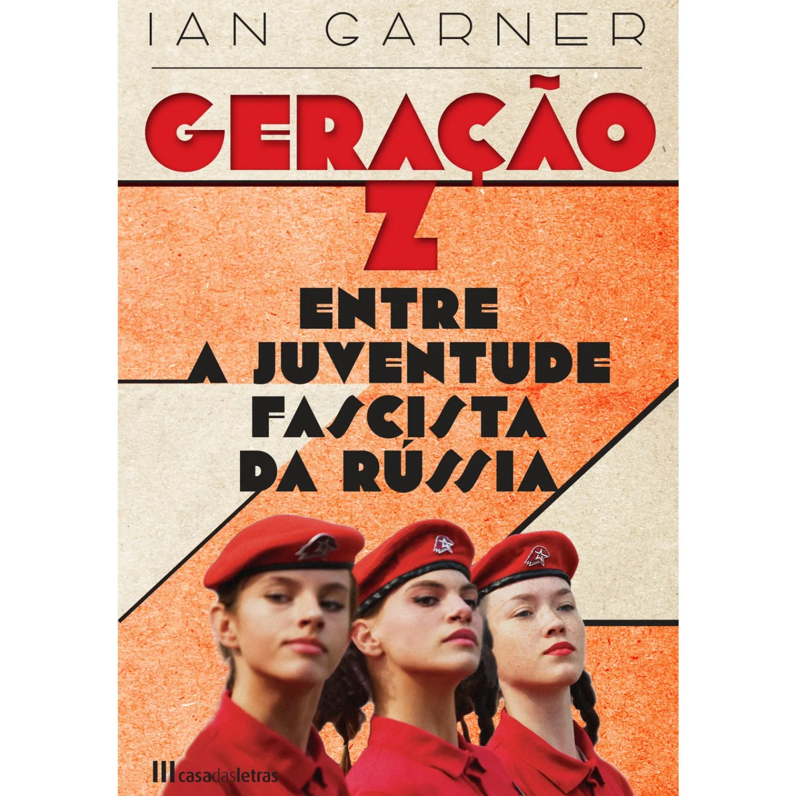 Casa Das Letras Geração Z de Ian Garner^ História E Política