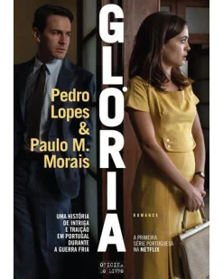 Oficina Do Livro Glória de Pedro Lopes e Paulo Morais^ Romance