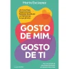Nascente Gosto de Mim, Gosto de Ti de María Esclapez^ Desenvolvimento Pessoal