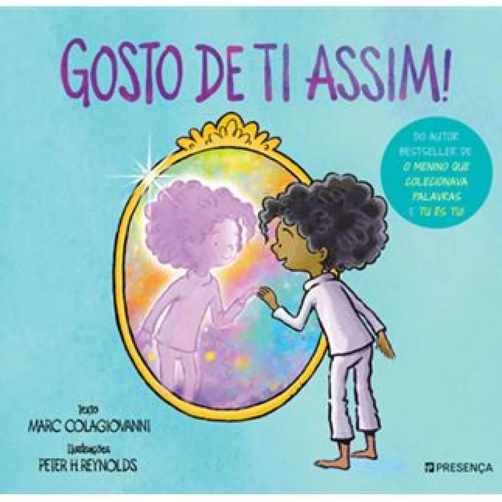 Presença Gosto de Ti Assim! de Marc Colagiovanni^ Literatura Infantil