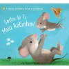 Jacarandá Gosto de Ti, Meu Ratinho! de Sebastien Braun e Katja Reider^ Bebé